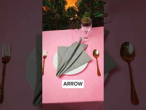 ARROW TABLE NAPKIN FOLDING #napkinfolding #napkinart #napkin