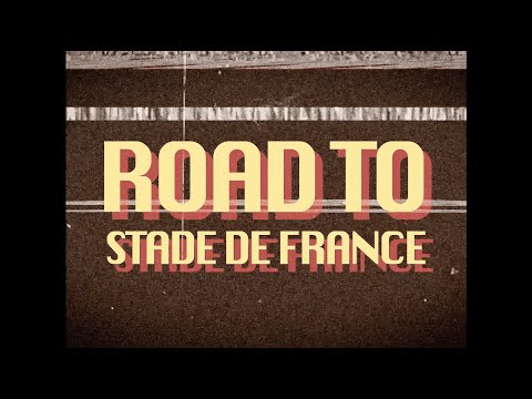 ROAD TO STADE DE FRANCE - Episode 1