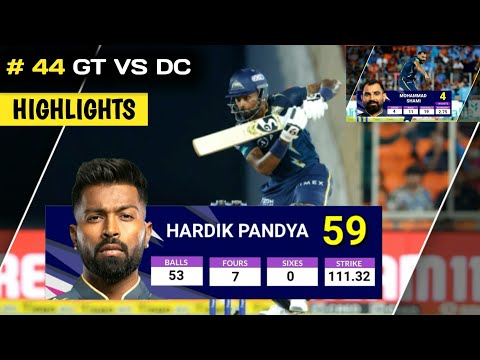 GT Vs DC Match Highlights ! IPL Match 44 Highlights ! IPL 2023 ! Gujarat Vs Delhi