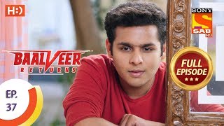 Baalveer Returns - Ep 37 - Full Episode - 30th October, 2019