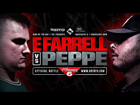 E FARRELL vs PEPPE - KOTD x TBL - FULL RAP BATTLE