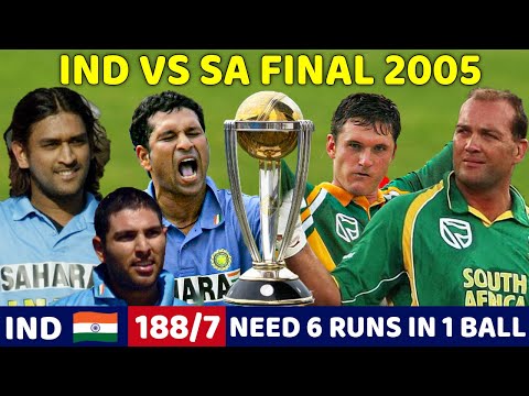 INDIA VS SOUTH AFRICA FINAL 2005 | IND VS SA FULL MATCH HIGHLIGHTS | MOST THRILLING MATCH EVER🔥😱