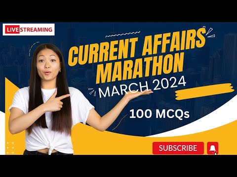 Current Affairs Marathon | March 2024 | Important 100 MCQs