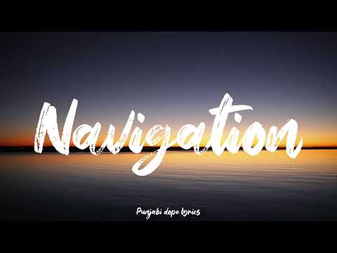 Navigation - R Nait (Lyrics)ft. Sejal puri | Mxrci | Latest Punjabi Song 2023