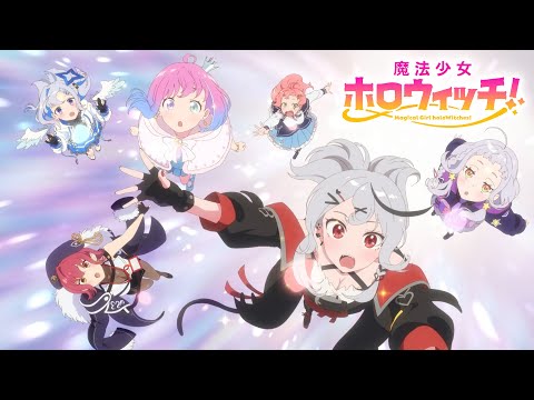 "Magical Girl holoWitches!" Main PV