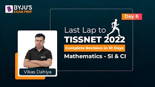 TISSNET QA | TISS Mathematics - Simple Interest & Compound Interest | Last Lap to TISSNET 2023