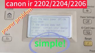 canon ir 2202,2204,2206 error cleaning ,fix e0002,fa tory reset,service mode.
