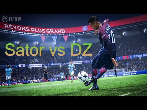 Sator vs DZ Fifa 19 PART 2