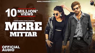 Mere Mittar - Official Song | Masoom Sharma | Komal Chaudhary | New Haryanvi Songs Haryanavi 2024