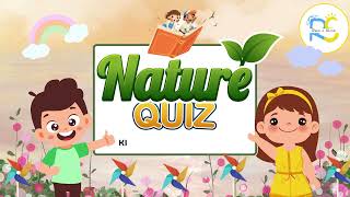 Fun Nature Quiz for Kids | Quick knowledge test | Preschool quiz |Test Your Nature Knowledge!