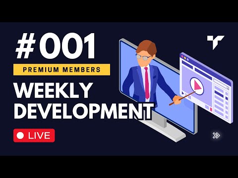 001 | Weekly Development Update