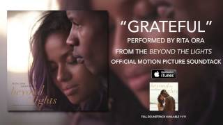 Rita Ora - Grateful (Beyond The Lights Soundtrack)