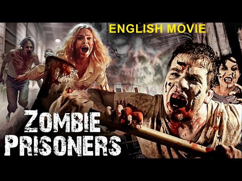 ZOMBIE PRISONERS - Hollywood English Movie | Blockbuster Horror Full Movie In English | Free Movies