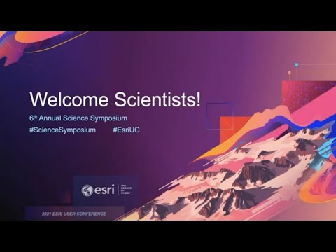 2021 Esri Science Symposium