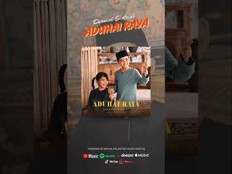 OUT NOW ! Aduhai Raya - Darwish & Heidi