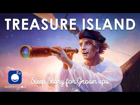 Bedtime Sleep Stories | ⛵️ Treasure Island 🏝 | Sleep Story for Grown Ups | Classic Books Stories