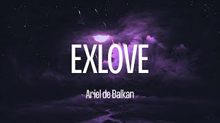 Ariel de Balkan - EXLOVE (Lyrics)