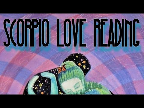 SCORPIO LOVE READING