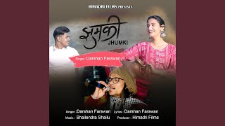 Jhumki (feat. Diksha Badoni , Akash Negi)