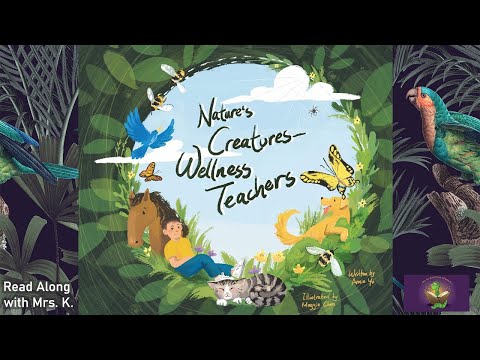 Picture Book read aloud: Nature’s Creatures - Wellness Teachers | Bedtime Kindergarten story - SEL