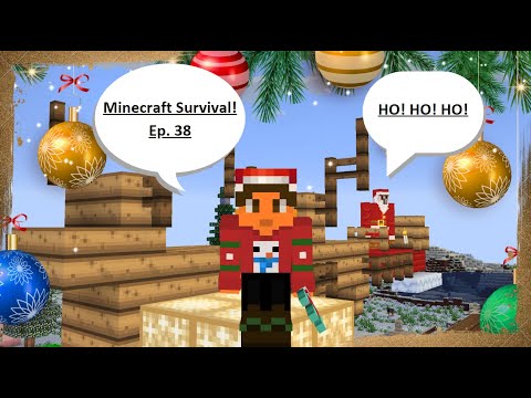 Merry Christmas Everybody! - Minecraft Survival Series - Ep. 38