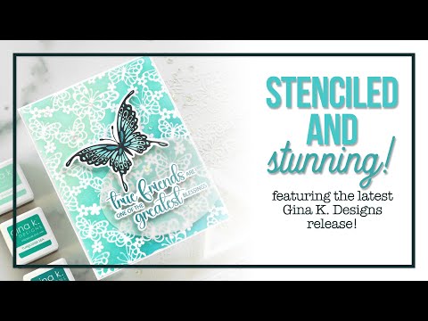 Stenciled & Stunning: Gina K. Designs August 2024 Release!