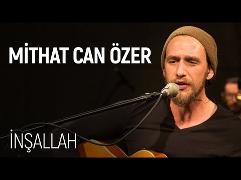 Mithat Can Özer - İnşallah (JoyTurk Akustik)