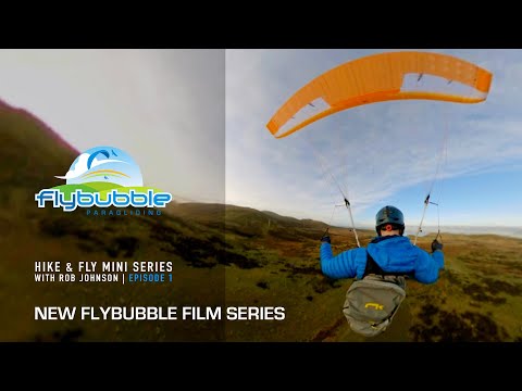 Flybubble Hike & Fly Episode One