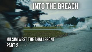 Into the Breach - Milsim West The Shali Front Part 2 #combatcasual #milsim #airsoft