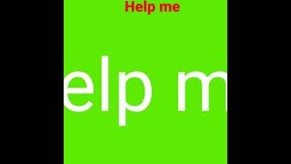 HELP ME SOUND | non copy right | use for memes #memessoundeffect