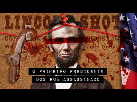 John Wilkes Booth e o assassinato de Abraham Lincoln