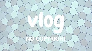 可愛 活潑 旋律  [Vlog No Copyright Music] 無版權音樂 Vlog 音樂 BGM 背景音樂 開心