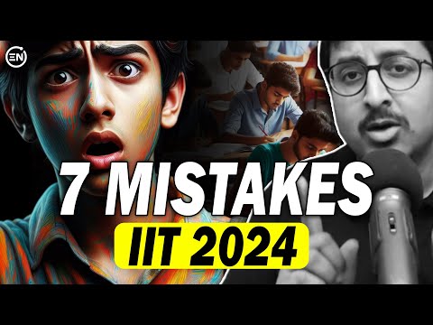 JEE Advanced 2024 Final 7 Tips | Avoid these Mistakes | Mohit Sir | Eduniti @mohitgoenka99