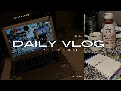 DAILY VLOG 📷 |WORK FROM HOME 🏡