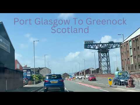 Port Glasgow to Greenock|Travel through the Earth| Glasgow Road, Scenic views and attractions