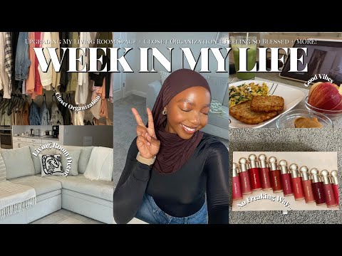 WEEK IN MY LIFE: Decorating My Living Room + Closet Organization + Feeling So Blessed + MORE!