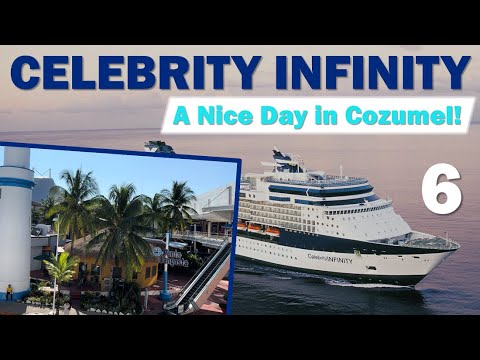 Celebrity Infinity PART 6: A really nice day in Cozumel... | November 2022