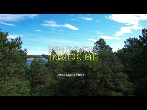 KarlK feat. Stolt - Inside Me (Drone Music Video)