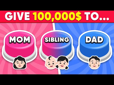 Choose One Button! Mom or Dad or Sibling 💙❤️🌈 Daily Quiz