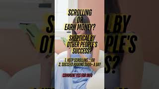 Scrolling on social media or earn real money instead?  #earnmoneyonyoutube  #makemoneyonlinedaily