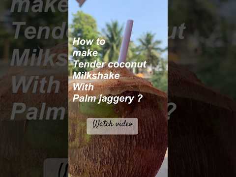 Tender coconut milk shake with palm jaggery #shorts #trending #youtubeshorts #shortsviral