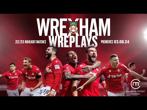 Wrexham Wreplays | Watch Classic Wrexham AFC matches on Maximum Effort Channel