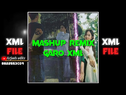 new garo mashup remix] XML file 📂please check the description box ☑️@arjasheditzyoutube