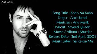 Kaho Na Kaho Full Song With Lyrics By Amir Jamal