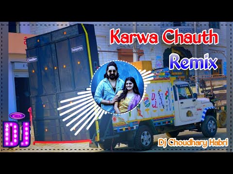 Karwa Chauth Ka Vart Tera Yaar Khulega Remix | Karwa Chauth Haryanvi Song Remix Dj Choudhary Habri