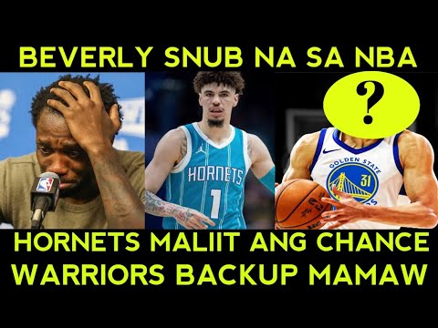 SOLID ang new backup ng Golden State. Hornets NO CHANCE NA. Walang may GUSTO kay Beverly