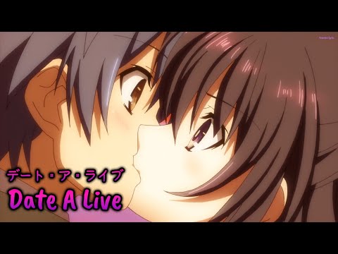 『Lyrics AMV』 Date A Live OP 1 Full - DATE A LIVE / sweet ARMS