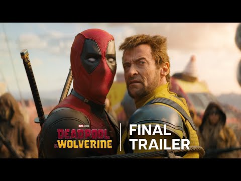 Deadpool & Wolverine | Final Trailer