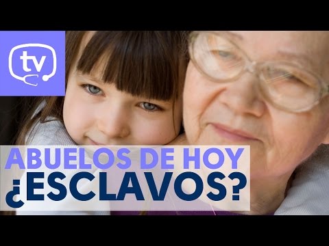 Abuelos de hoy, ¿esclavos?