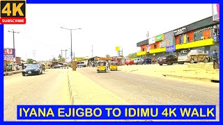 🇳🇬IYANA EJIGBO to IDIMU -4K WALKING TOUR-LAGOS-NIGERIA